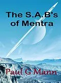 E-Book (epub) The Sab's of Mentra von Paul G Mann