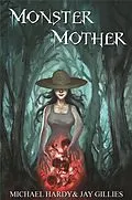 E-Book (epub) Monster Mother von Michael Hardy