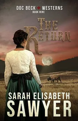 E-Book (epub) The Return (Doc Beck Westerns Book 9) von Sarah Elisabeth Sawyer