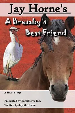 E-Book (epub) A Brumby's Best Friend von Jay Horne