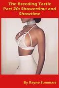 E-Book (epub) The Breeding Tactic: Part 20 - Showertime and Showtime von Rayne Summars