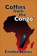E-Book (epub) Coffins from the Congo von Emilee Cantieri, Emilee Hines
