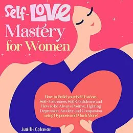 E-Book (epub) Self Love Mastery for Women von Judith Coleman