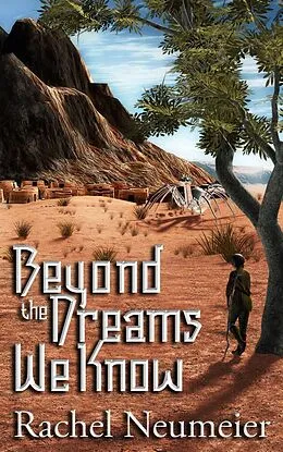 E-Book (epub) Beyond the Dreams von Rachel Neumeier