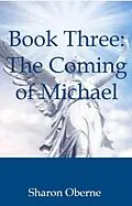 E-Book (epub) Book Three: The Coming of Michael von Sharon Oberne