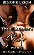 E-Book (epub) The Master's Challenge (The Billionaire's Bride, #9) von Simone Leigh