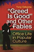ePUB "Greed Is Good" and Other Fables von Tony Osborne