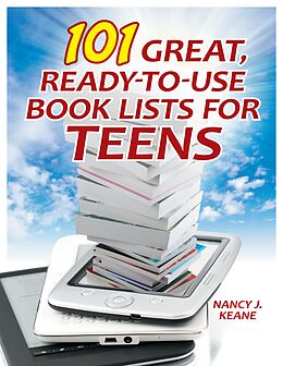 eBook (epub) 101 Great, Ready-to-Use Book Lists for Teens de Nancy J. Keane