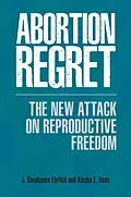 E-Book (epub) Abortion Regret von J. Shoshanna Ehrlich, Alesha E. Doan