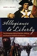 E-Book (epub) Allegiance to Liberty von Barry J. Balleck