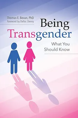 E-Book (epub) Being Transgender von Dana Jennett Bevan Ph. D.
