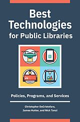 eBook (epub) Best Technologies for Public Libraries de Christopher Decristofaro, James Hutter, Nick Tanzi