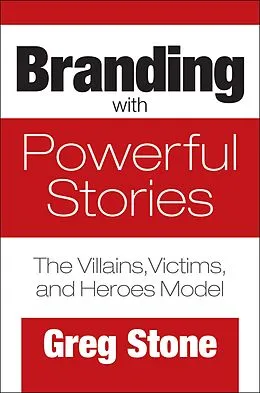 E-Book (epub) Branding with Powerful Stories von Greg Stone
