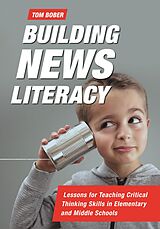 eBook (epub) Building News Literacy de Tom Bober