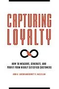 E-Book (epub) Capturing Loyalty von John A. Larson, Bennett E. McClellan