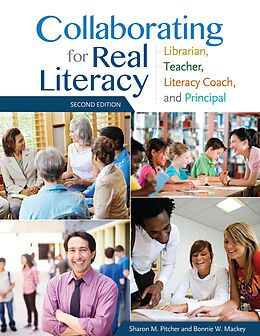 eBook (epub) Collaborating for Real Literacy de Sharon M. Pitcher, Bonnie Mackey