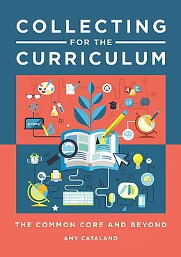 E-Book (epub) Collecting for the Curriculum von Amy J. Catalano