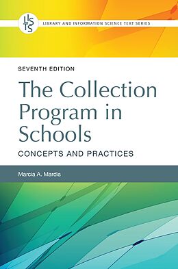 eBook (epub) The Collection Program in Schools de Marcia A. Mardis