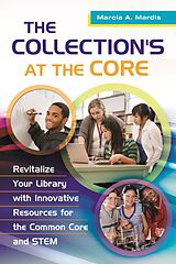 eBook (epub) The Collection's at the Core de Marcia A. Mardis