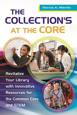 eBook (epub) The Collection's at the Core de Marcia A. Mardis