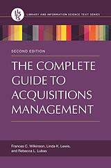 eBook (epub) The Complete Guide to Acquisitions Management de Frances C. Wilkinson, Linda K. Lewis, Rebecca L. Lubas