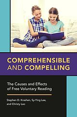 eBook (epub) Comprehensible and Compelling de Stephen D. Krashen, Sy-Ying Lee, Christy Lao