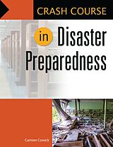 eBook (epub) Crash Course in Disaster Preparedness de Carmen Cowick