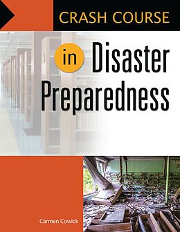 eBook (epub) Crash Course in Disaster Preparedness de Carmen Cowick