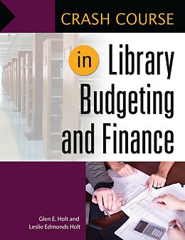 eBook (epub) Crash Course in Library Budgeting and Finance de Leslie Edmonds Holt