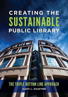 eBook (epub) Creating the Sustainable Public Library de Gary L. Shaffer