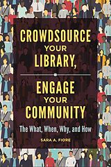 eBook (epub) Crowdsource Your Library, Engage Your Community de Sara A. Fiore