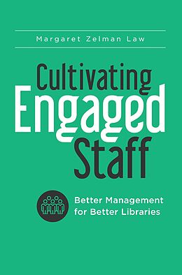 eBook (epub) Cultivating Engaged Staff de Margaret Zelman Law