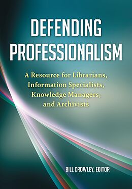 eBook (epub) Defending Professionalism de Bill Crowley