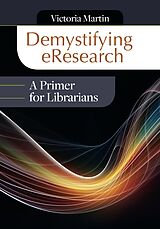 eBook (epub) Demystifying eResearch de Victoria Martin