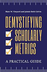 eBook (epub) Demystifying Scholarly Metrics de Marc W. Vinyard, Jaimie Beth Colvin