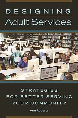 E-Book (epub) Designing Adult Services von Ann Roberts