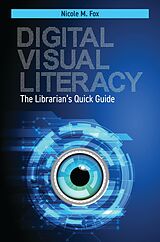 eBook (epub) Digital Visual Literacy de Nicole M. Fox