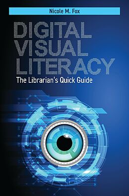 eBook (epub) Digital Visual Literacy de Nicole M. Fox