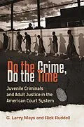E-Book (epub) Do the Crime, Do the Time von G. Larry Mays, Rick Ruddell