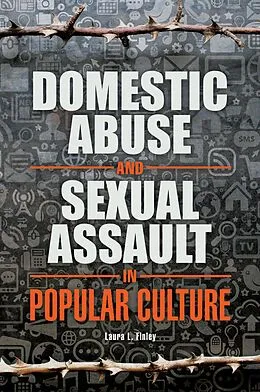 E-Book (epub) Domestic Abuse and Sexual Assault in Popular Culture von Laura L. Finley
