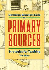 eBook (epub) Elementary Educator's Guide to Primary Sources de Tom Bober