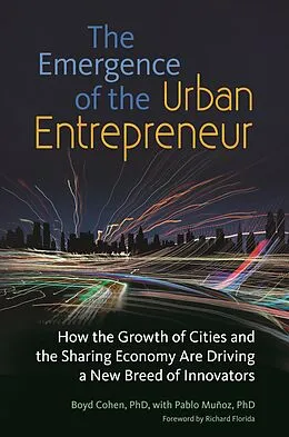 E-Book (epub) The Emergence of the Urban Entrepreneur von Boyd Cohen, Pablo Muñoz