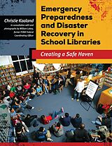 eBook (epub) Emergency Preparedness and Disaster Recovery in School Libraries de Christie Kaaland, William Lokey