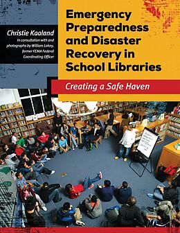 eBook (epub) Emergency Preparedness and Disaster Recovery in School Libraries de Christie Kaaland, William Lokey