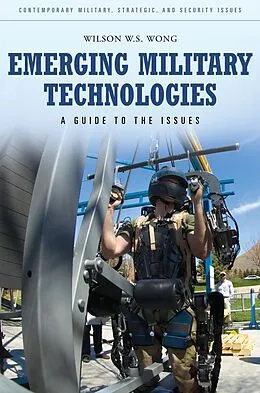 E-Book (epub) Emerging Military Technologies von Wilson W. S. Wong