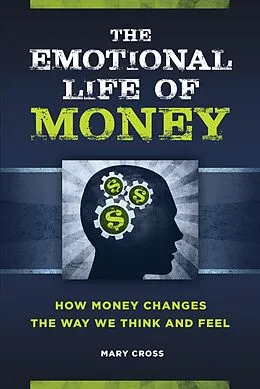 E-Book (epub) The Emotional Life of Money von Mary Cross