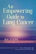 E-Book (epub) An Empowering Guide to Lung Cancer von Eric Presser Md