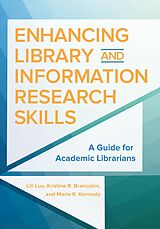 eBook (epub) Enhancing Library and Information Research Skills de Lili Luo, Kristine R. Brancolini, Marie R. Kennedy