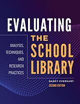 eBook (epub) Evaluating the School Library de Nancy Everhart Ph. D.