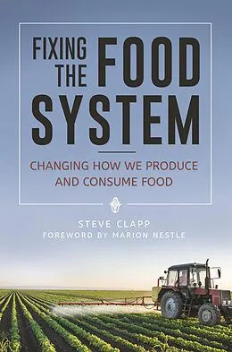 E-Book (epub) Fixing the Food System von Steve Clapp